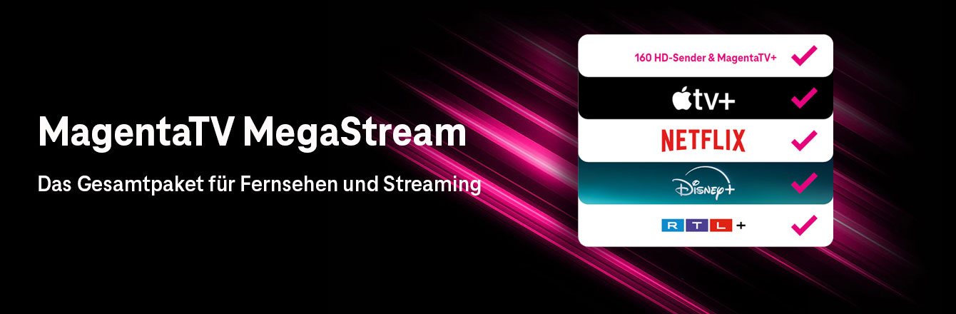 Der neue MagentaTV MegaStream Tarif – Jetzt neu mit Apple TV+